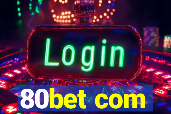 80bet com